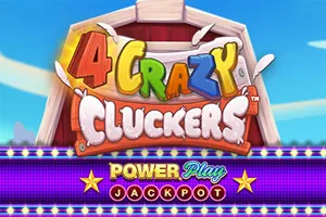 Playtech : 4 Crazy Cluckers PowerPlay Jackpot - JFGAMING